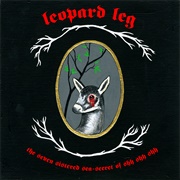 Leopard Leg - The Seven Sistered Sea-Secret of Shh Shh Shh