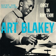 Art Blakey - Orgy in Rhythm, Vols. 1 & 2