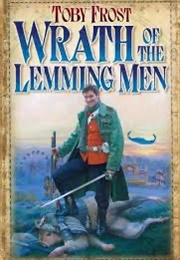 Wrath of the Lemming Men (Toby Frost)