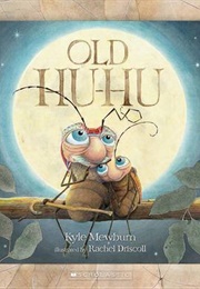 Old Hu-Hu (Kyle Mewburn)
