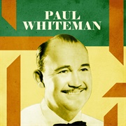 Willow Weep for Me - Paul Whiteman