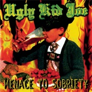 Menace to Sobriety (Ugly Kid Joe, 1995)
