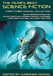 The Year's Best Science Fiction: 33rd Annual Collection (Gardner Dozois)