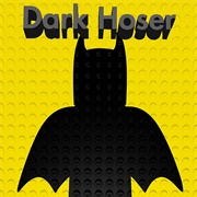 Dark Hoser