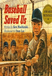 Baseball Saved Us (Mochizuk, Ken)