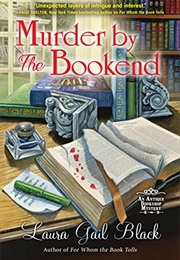 Murder by the Bookend (Laura Gail Black)