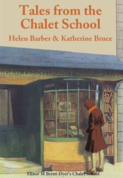 Tales From the Chalet School (Helen Barber & Katherine Bruce)