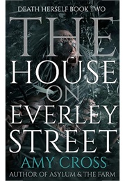The House on Everley Street (Amy Cross)