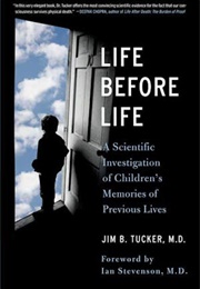 Life Before Life (Jim B. Tucker)