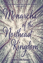Monarchs of the Northeast Kingdom (Chera Hammons)