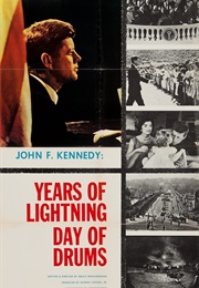 John F. Kennedy: Years of Lightning, Day of Drums (1964)