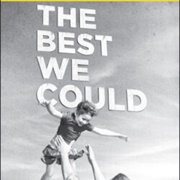 The Best We Could (A Family Tragedy)