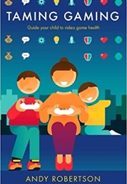 Taming Gaming (Andy Robertson)