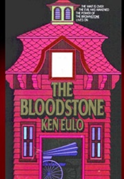 The Bloodstone (Ken Eulo)