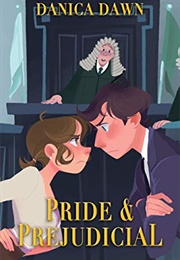 Pride & Prejudicial (Danica Dawn)