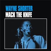 Wayne Shorter - MacK the Knife
