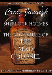 The Adventure of the Mad Colonel (Craig Janacek)