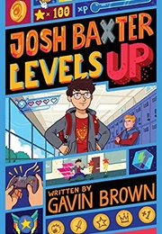 Josh Baxter Levels Up (Gavin Brown)