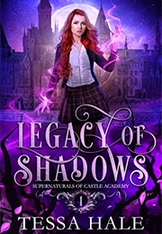 Legacy of Shadows (Tessa Hale)
