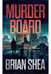 Murder Board (Brian Shea)