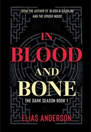 In Blood and Bone (Elias Anderson)