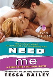 Need Me (Tessa Bailey)