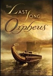 The Last Song of Orpheus (Robert Silverberg)