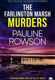The Farlington Marsh Murders (Pauline Rowson)