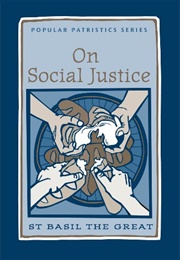 On Social Justice (St. Basil the Great)