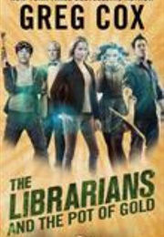 The Librarians and the Pot of Gold (Greg Cox)