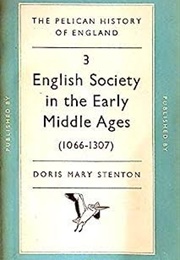 English Society in the Early Middle Ages (Dorothy Mary Stenton)