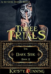 Three Trials (Kristy Cunning)