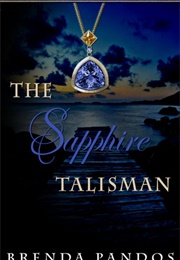 The Sapphire Talisman (Brenda Pandos)
