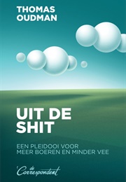 Uit De Shit (Thomas Oudman)