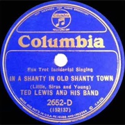 In a Shanty in Old Shanty Town - Ted Lewis &amp; His Orchestra