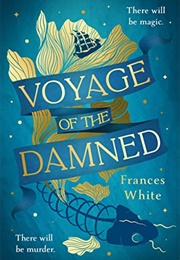 Voyage of the Damned (Frances White)