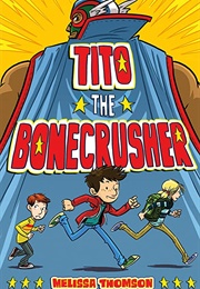 Tito the Bonecrusher (Melissa Thomson)