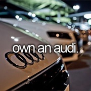 Own an Audi
