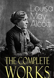 Works of Louisa May Alcott (Louisa May Alcott)
