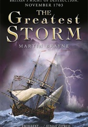 The Greatest Storm (Martin Brayne)
