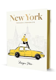 New York: The Fashion and Lifestyle Guide (Megan Hess)