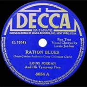 Ration Blues - Louis Jordan