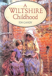 A Wiltshire Childhood (Ida Gandy)