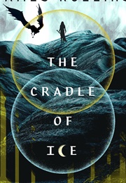 The Cradle of Ice (James Rollins)
