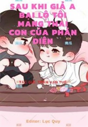 Sau Khi Giả a Bại Lộ, Tôi Mang Thai Con Của Nhân Vật Phản Diện (Trẫm Vạn Tuế)