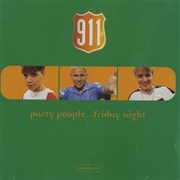 911 - Party People...Friday Night