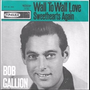 Wall to Wall Love - Bob Gallion