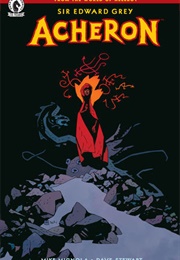 Sir Edward Grey: Acheron (One-Shot) (Mike Mignola)