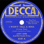 I Won't Tell a Soul (I Love You) - Andy Kirk