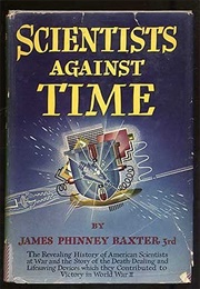 Scientists Against Time (James Phinney Baxter)